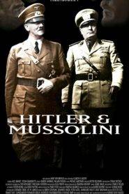 Hitler e Mussolini – L’amicizia fatale